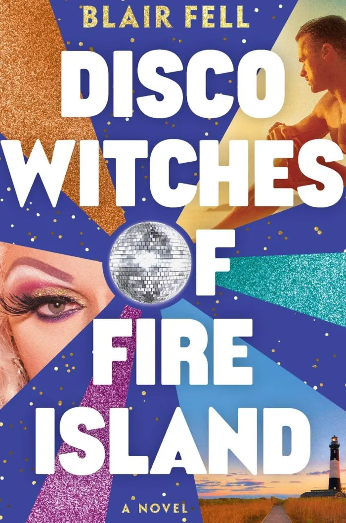 Disco Witches of Fire Island: A Novel