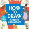 Disney How to Draw Classic Characters