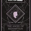 Doctor Who: The Angel of Redemption: a 2010s story