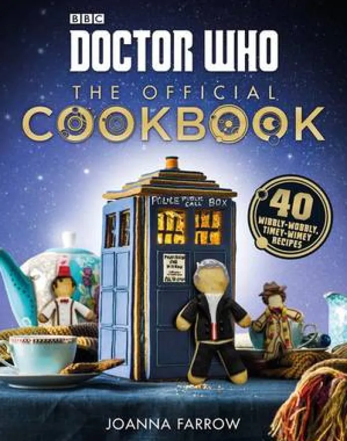 Doctor Who: The Official Cookbook: 40 Wibbly-Wobbly Timey-Wimey Recipes