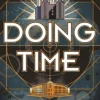 Doing Time: a hilarious new spinoff from the Chronicles of St Mary's series