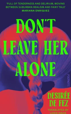 Don't Leave Her Alone: A haunting and cinematic exploration of motherhood