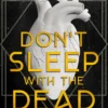 Don't Sleep with the Dead