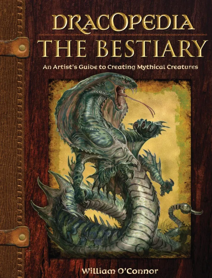 Dracopedia - The Bestiary: An Artist's Guide to Creating Mythical Creatures
