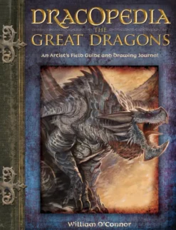 Dracopedia the Great Dragons: An Artist's Field Guide and Drawing Journal