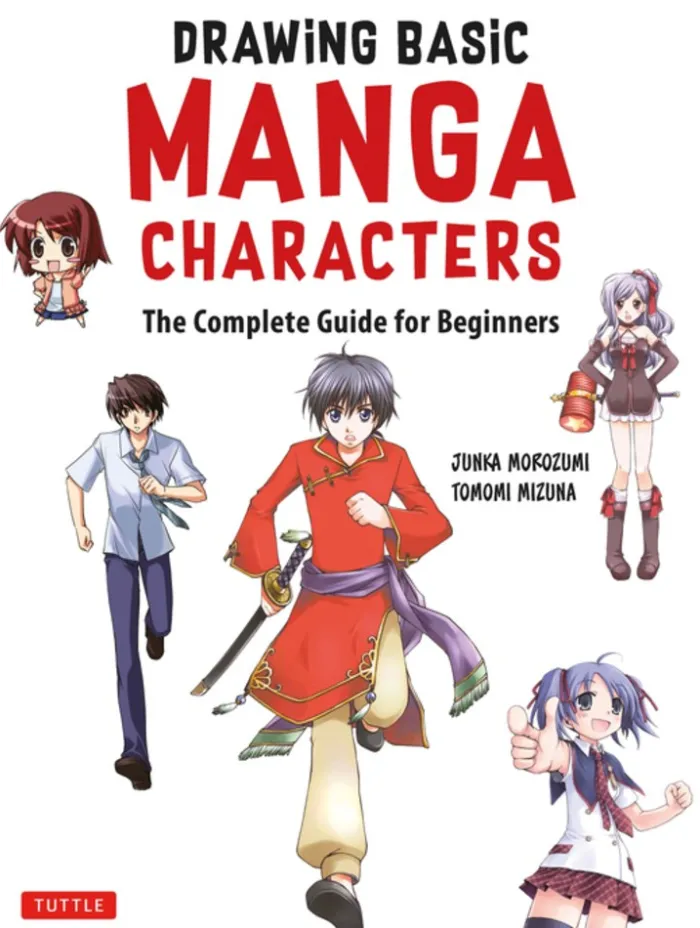Drawing Basic Manga Characters: The Complete Guide for Beginners (The Easy 1-2-3 Method for Beginners)