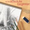 Drawing Nature for the Absolute Beginner: A clear and easy guide to drawing landscapes and nature