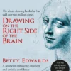 Drawing on the Right Side of the Brain: A Course in Enhancing Creativity and Artistic Confidence: The Definitive 4th Edition