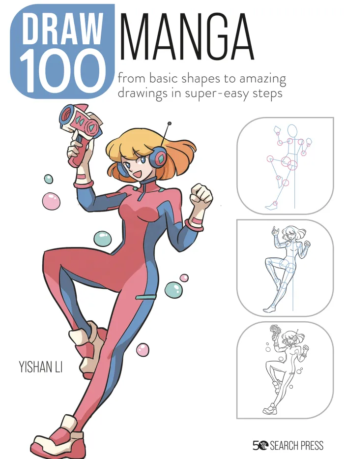 Draw 100: Manga: From Basic Shapes to Amazing Drawings in Super-Easy Steps