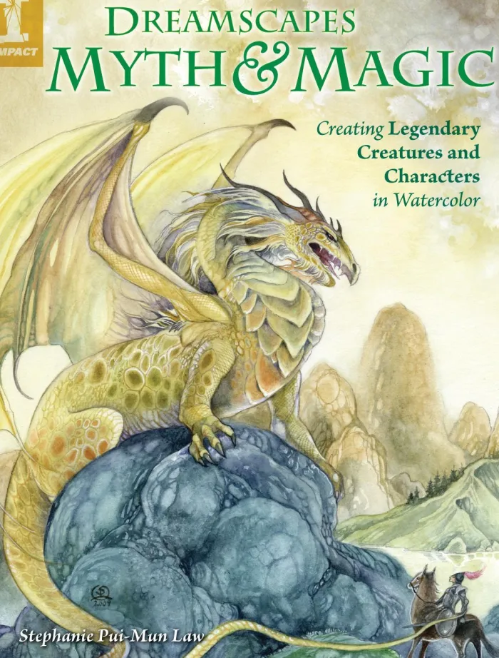 Dreamscapes Myth & Magic: Create Legendary Creatures and Characters in Watercolor