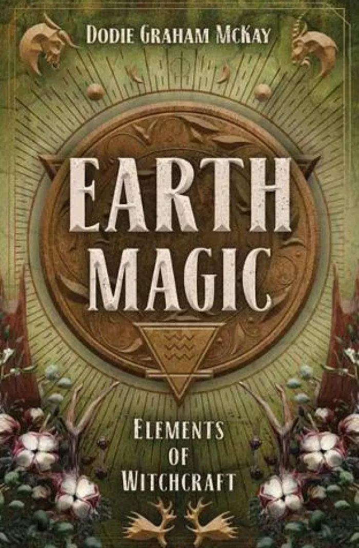 Earth Magic: Elements of Witchcraft