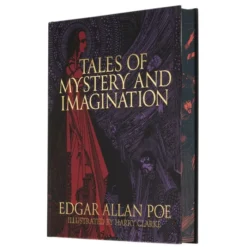 Edgar Allan Poe's Tales of Mystery and Imagination: Illustrated by Harry Clarke