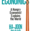 Edible Economics: A Hungry Economist Explains the World