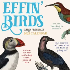 Effin' Birds 2023 Wall Calendar