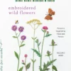 Embroidered Wild Flowers: Patterns Inspired by Field and Forest