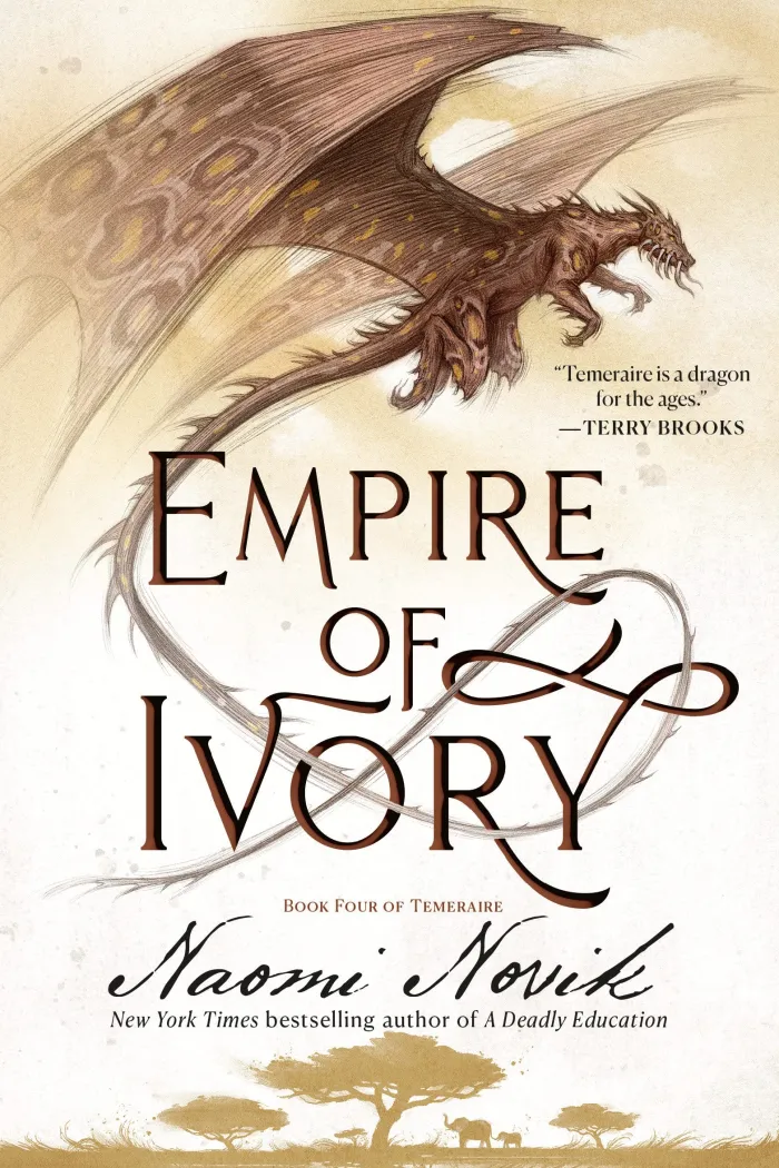 Empire of Ivory: Book Four of Temeraire