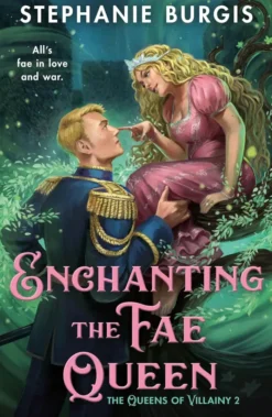 Enchanting the Fae Queen
