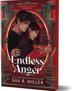 Endless Anger: A Dark College Romance from the Author of Monsters & Muses (Monsters Within Book 1)