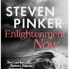 Enlightenment Now: The Case for Reason, Science, Humanism, and Progress