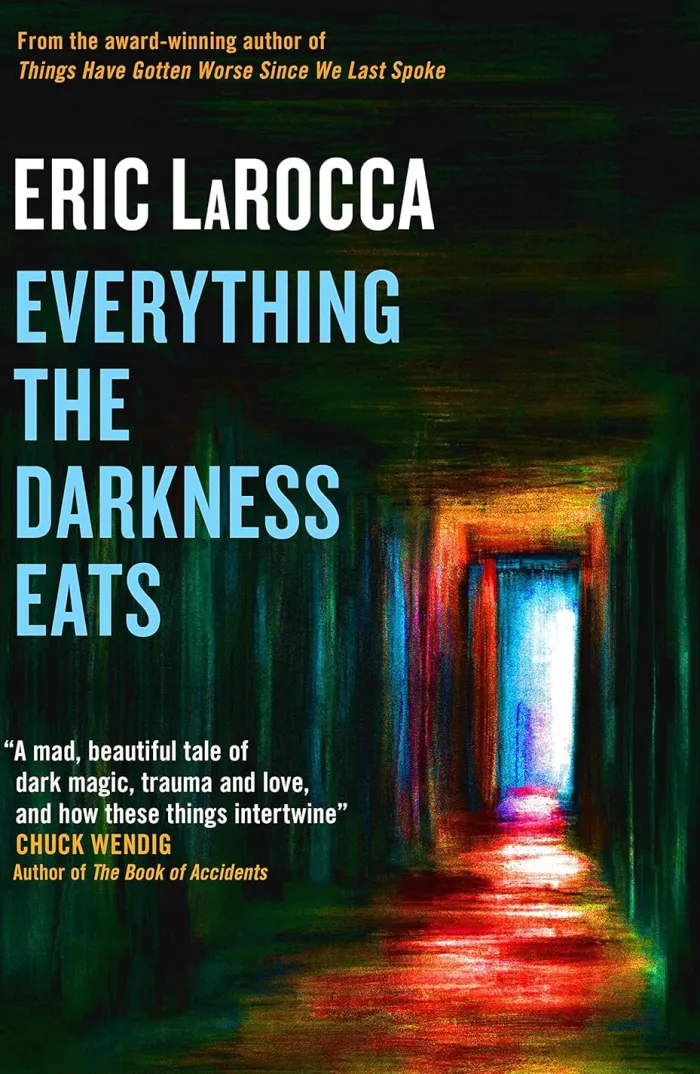 Everything the Darkness Eats