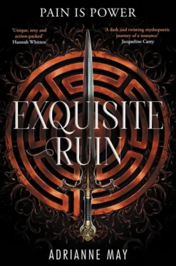 Exquisite Ruin: A dark romance tale of seduction, deceit and power