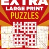 Extra Large Print Puzzles: Crossword, Wordsearch & Sudoku