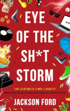 Eye of the Sh*t Storm: A Frost Files novel