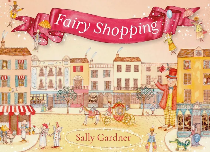 Fairy Shopping: A beautiful gift book from the award-winning author of I, Coriander