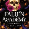 Fallen Academy Year Two: An Exciting YA Fantasy and Dark Academia Romance (Fallen Academy Book 2)