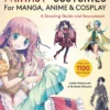 Fantasy Costumes for Manga, Anime & Cosplay: A Drawing Guide and Sourcebook (With over 1100 color illustrations)