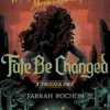 Fate Be Changed: A Twisted Tale