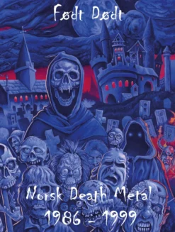 Født dødt - norsk death metal 1986-1999