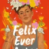 Felix Ever After