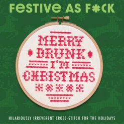 Festive As F*ck: Subversive Cross-Stitch for the Holidays