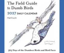 Field Guide to Dumb Birds 2027 Daily Calendar