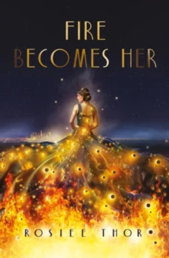 Fire Becomes Her