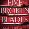 Five Broken Blades: Discover the Sunday Times bestselling adventure fantasy filled with assassins, betrayal and magic