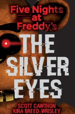Five Nights at Freddy's: The Silver Eyes