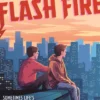 Flash Fire: The sequel to The Extraordinaries series from a New York Times bestselling author