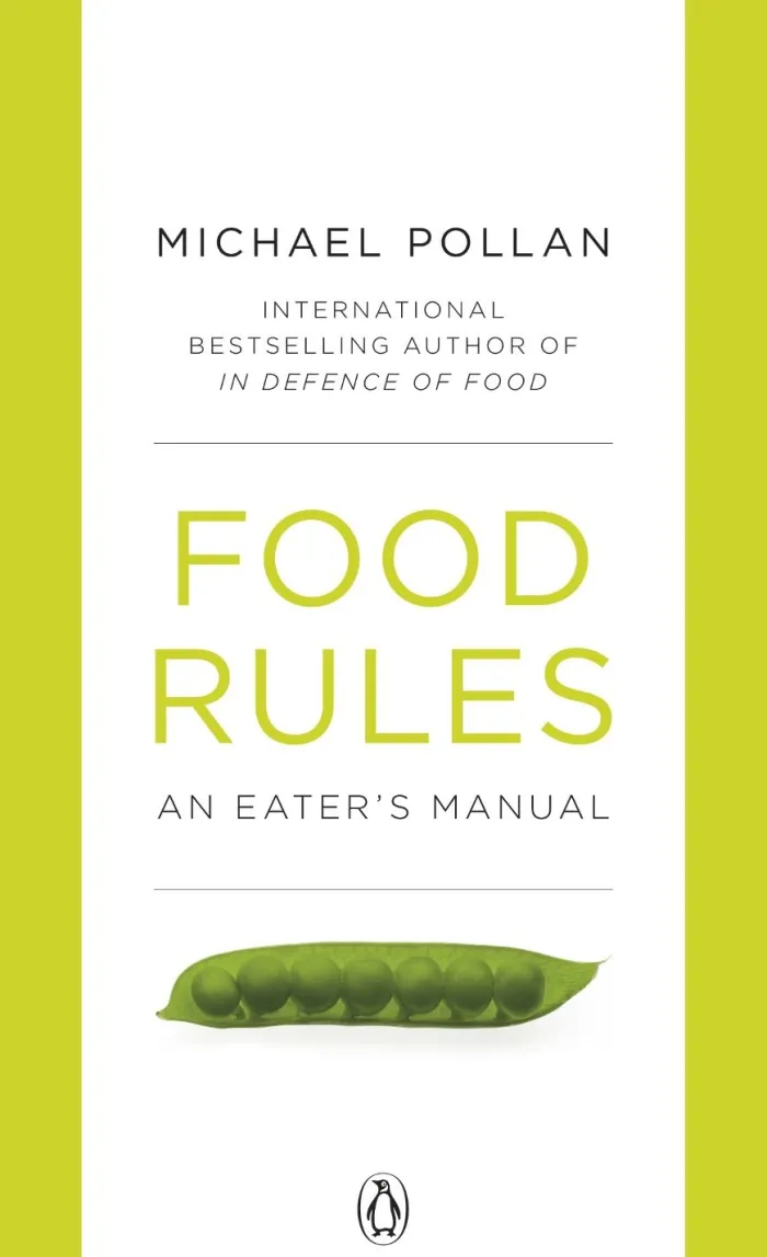 Food Rules: An Eater's Manual