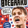 Football Superstars: Ødegaard Rules: Fully Illustrated biography with facts, stats and jokes for young football fans
