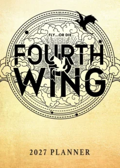 Fourth Wing 2027 Monthly/Weekly 12-Month Planner Calendar