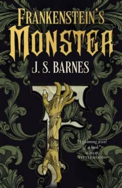 Frankenstein's Monsters
