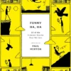Funny Ha, Ha: 80 of the Funniest Stories Ever Written