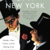 Gay New York: Gender, Urban Culture, and the Making of the Gay Male World, 1890-1940