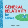 General Relativity for Babies