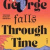 George Falls Through Time