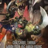 Ghazghkull Thraka: Warlord of Warlords