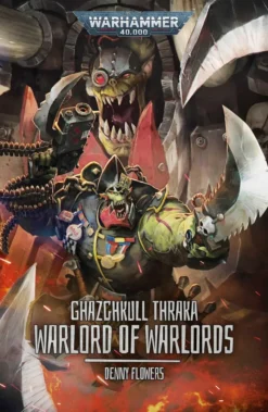Ghazghkull Thraka: Warlord of Warlords
