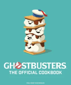 Ghostbusters: The Official Cookbook